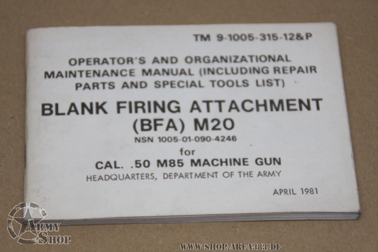TM 9-1005-315-12&P (BFA) M20, for CAL. .50 M85 MACHINE GUN,