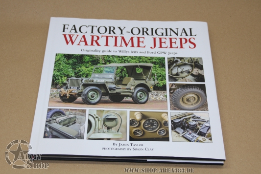 Factory-Original Wartime Jeeps: Originality Guide to Willys MB