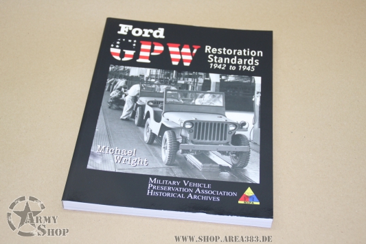 Ford GPW Restoration Standards 1942 to 1945 Soft Cover