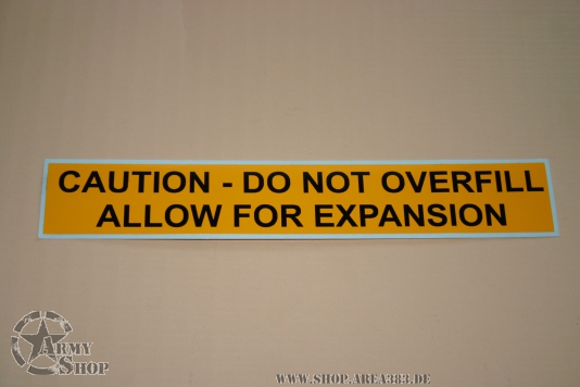 Autocollant Caution Do Not Overfill Allow For Expansion 204mmx31