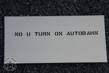 Schriftschablone  no u turn on- Autobahn 1/2 Zoll